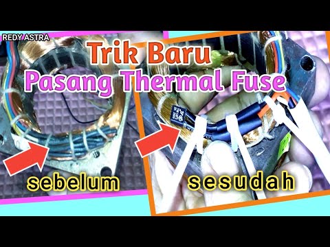 PART-1 || Trik baru pemasangan thermalfuse pada dinamo kipas angin ...