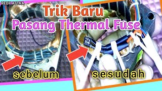 PART-1 || Trik baru pemasangan thermalfuse pada dinamo kipas angin || tehnik pasang fuse