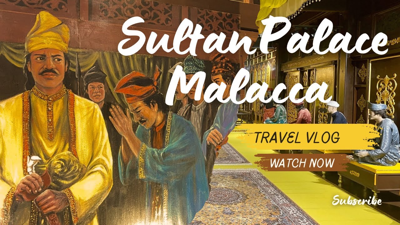 Sultan Palace of Melaka