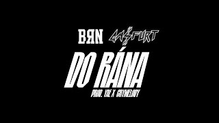 BRN feat. GASFURT - Do rána (prod. Yae X Crymelody)