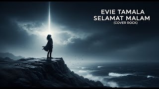Evie Tamala - Selamat Malam Rock Ini, Dijamin Langsung Nagih!