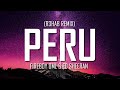 Fireboy DML & Ed Sheeran - Peru (R3HAB Remix) (Lyrics) | Just Flexin