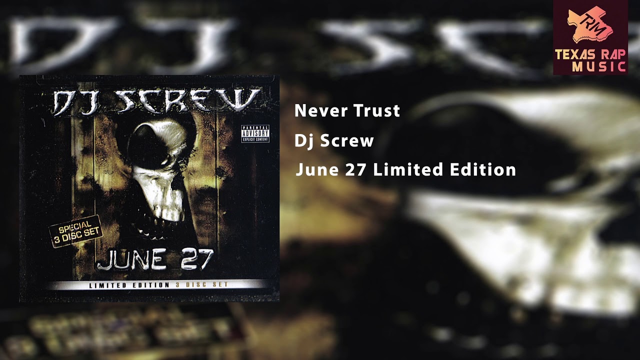 Never Trust - Dj Screw - YouTube
