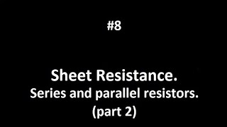 Series and Parallel Resistors (Part 2)