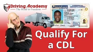 How to Qualify For a Commercial Driver's License (CDL)
