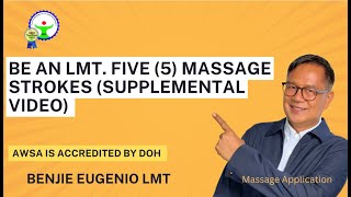Be an LMT. Five (5) Basic Massage Strokes (Supplemental video)