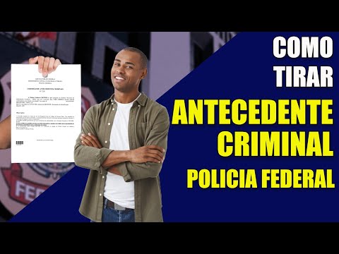 Como Tirar Antecedente Criminal Federal [100% ATUALIZADO 2022]