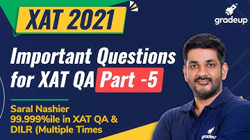 XAT 2021 | Important Questions for XAT 2021 | Quantitative Ability | Part-5 | Saral Nashier |Gradeup