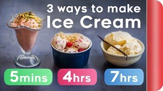 3 Ice Cream Recipes COMPARED (5 mins vs 4 hours vs 7 hours) | Sorted Food