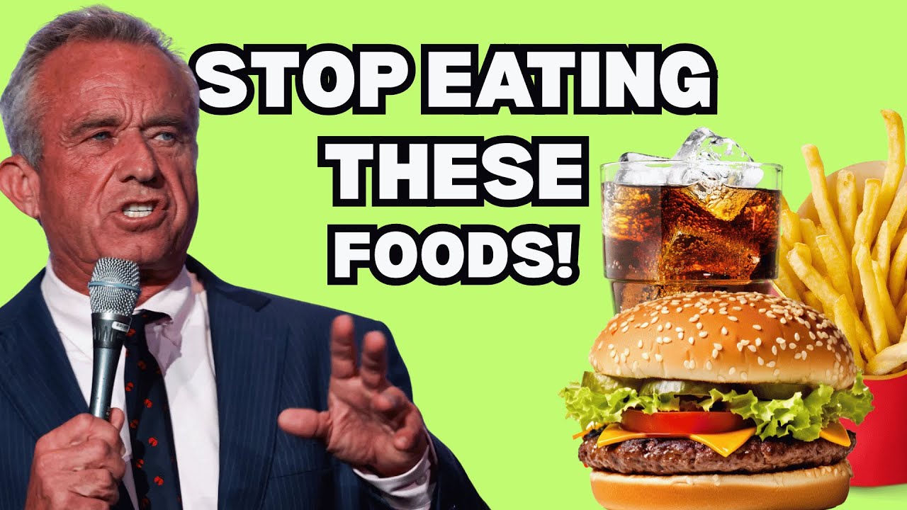 10 DANGEROUS Foods RFK Jr Has BANNED