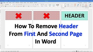 How To Remove Header from First and Second Page in Word