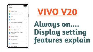 VIVO V20 , Always on Display setting Hidden features How to use