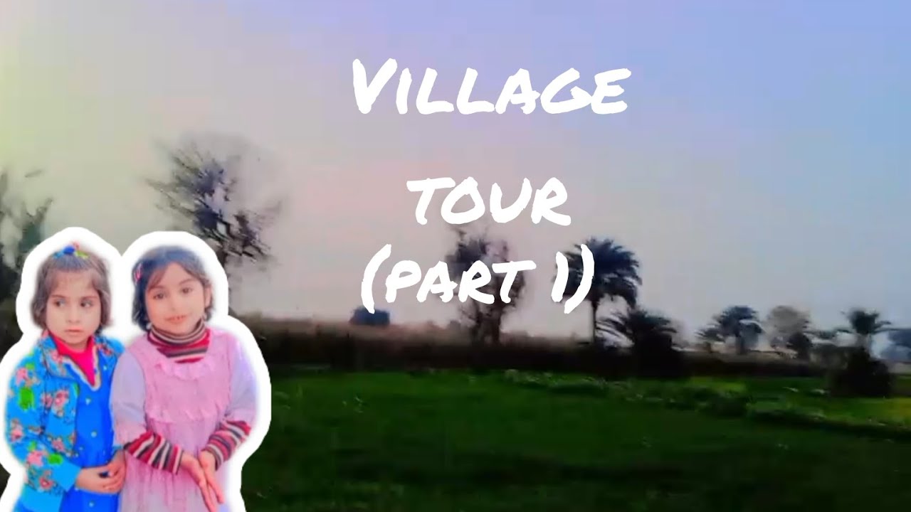 Village tour ( part 1) vilogging