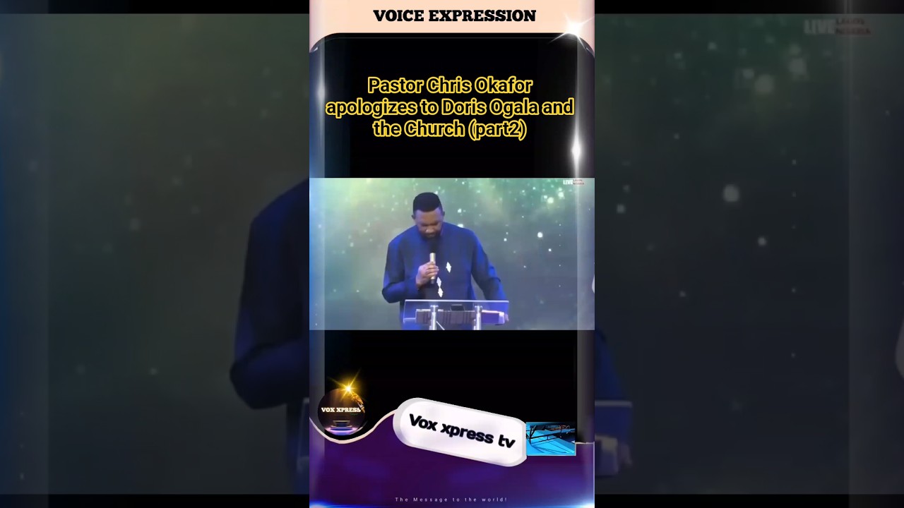 Pastor Chris Okafor apologizes to Doris Ogala and the church (part2)