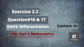 Exercise 2.3 (Part 4) Question#16 and 17 | FSc Part 2 Maths | Lecture 10