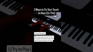 3 Ways To Develop A Beautiful Touch On Keys
