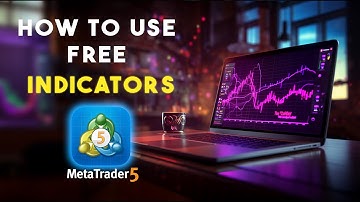 MetaTrader 5: The Ultimate Guide to Using Indicators