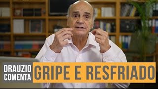 Gripe e Resfriado | Drauzio Comenta #01