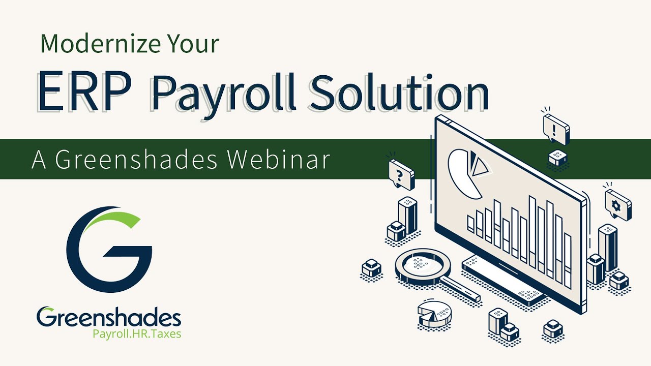 Modernize Your ERP Payroll with Greenshades OnDemand inar YouTube