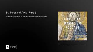 St. Teresa of Avila: Part 1 St. Teresa of Avila: Part 1