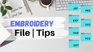 Embroidery Files | Tips & Tricks