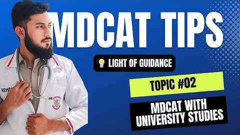 How to Crack MDCAT with University | MDCAT Tips | Tips and Tricks