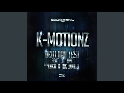 Putar Dem Nah Test feat. Dat Kyid - K Motionz