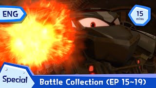 Best Battle Scene Collection of EP 15~19 (15 mins)｜Robot Trains Special Highlight