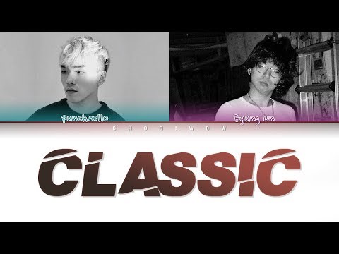 WOOGIE (우기) - CLASSIC (Feat. Kim Dokyoon, PUNCHNELLO, Byung Un) (Color Coded Lyrics Han|Rom|Eng)