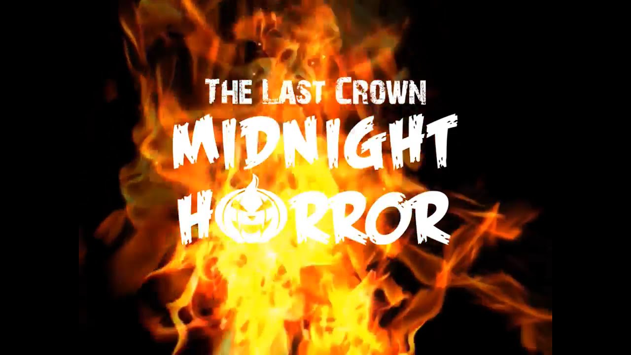 THE LAST CROWN: MIDNIGHT HORROR - Launch Trailer