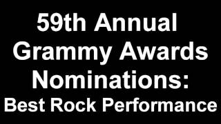 59th Annual Grammy Awards Best Rock Performance Nominees