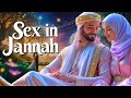 Intimacy In Jannah Will People Have Sex In Paradise 