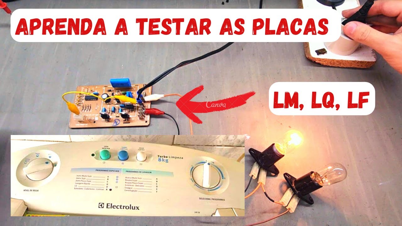 TESTE DA PLACA ELECTROLUX NA BANCADA LM , LQ ,LF ...