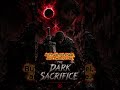The Dark Sacrifice