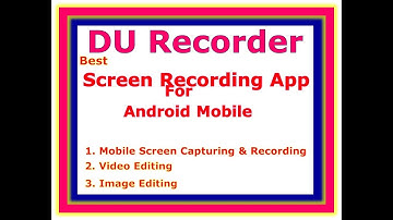 DU Recorder-Best Android Mobile Screen Recorder 2018 | Editing Features