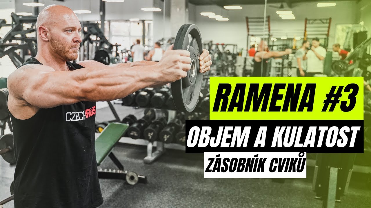 RAMENA #3 | Přední delty. Nejlepší cviky pro kulatost a objem ramen. Technika, variace a tipy.