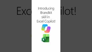 Introducing Brandkit -skill in Excel Copilot!