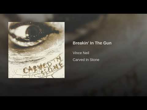 Vince Neil Breakin' In The Gun