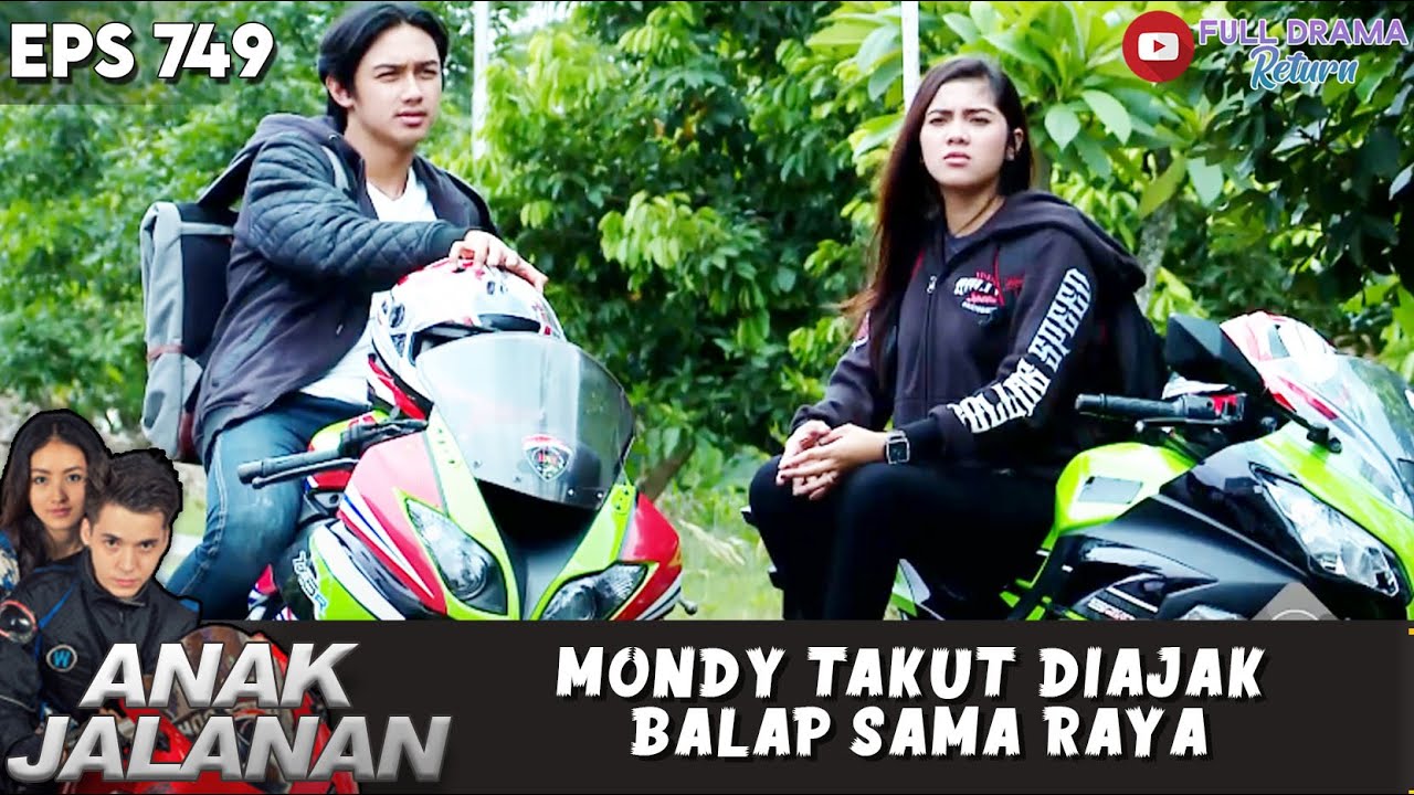 MONDY TAKUT DIAJAK BALAP SAMA RAYA - ANAK JALANAN