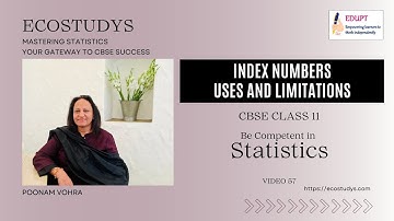 Index Numbers- Uses and Limitations in Statistics for CBSE | Class 11 Lecture