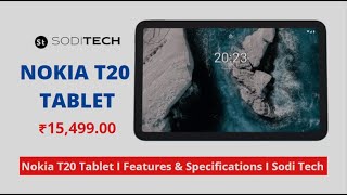NOKIA T20 Tablet in 15 499 00 Instant discount of 1700 - Coupon code FLAT1700 Sodi Tech