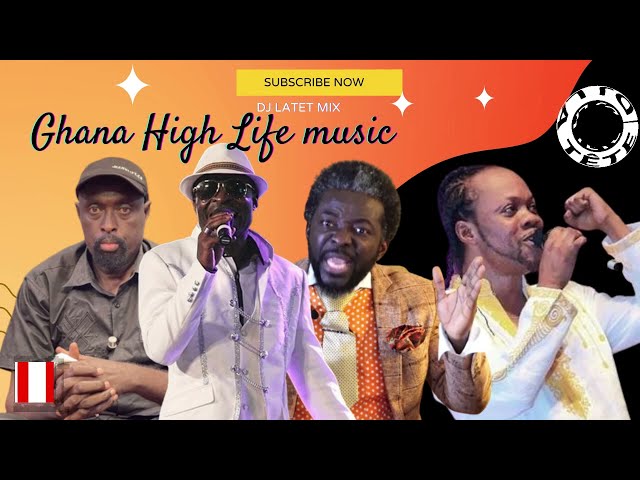 GHANA HIGH LIFE MUSIC /GHANA HIGHLIFE MUSIC MIX / HIGHLIFE GHANA MUSIC/ OHENEBA KISSI, DADDY LUMBA, class=