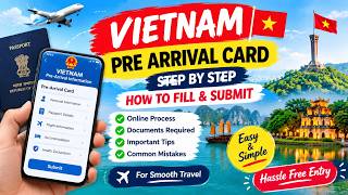 Full 🇻🇳 Vietnam Pre-Arrival Card 2026 🇻🇳 | How to Fill Online Step by Step | Complete Guide Update