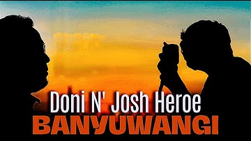 BANYUWANGI - Doni & Josh Heroe
