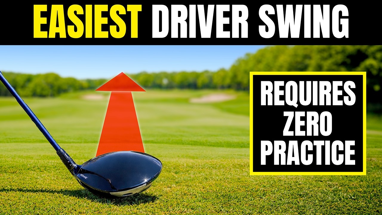 The Ridiculously Easy Driver Swing Requires Almost No Practice