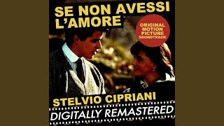 Miniatura del video "Stelvio Cipriani - Se Non Avessi L' Amore : Strings Version"