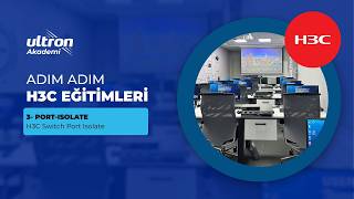 H3C Eğitimleri 3- H3C Port Isolate