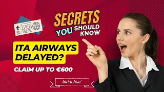 Flight Delayed? Claim Up to €600 from ITA Airways | ITA Airways Compensation