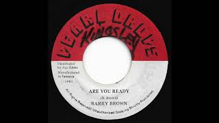 Barry Brown - Are You Ready