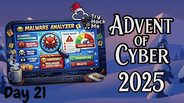 TryHackMe Advent of Cyber 2025 - Day 21 Walkthrough | Malware Analysis - Malhare.exe
